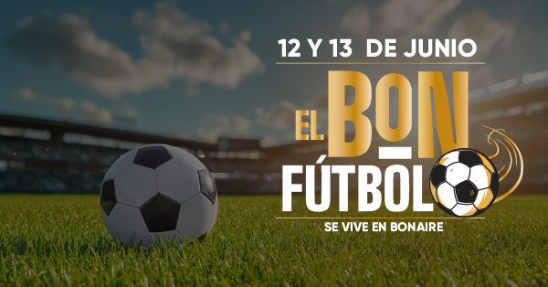 EL BON FÚTBOL SE VIVE EN BONAIRE